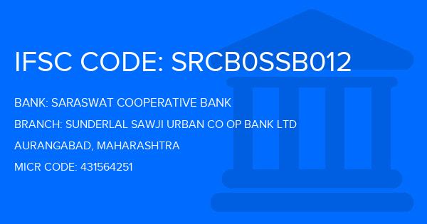 Saraswat Cooperative Bank Sunderlal Sawji Urban Co Op Bank Ltd Branch IFSC Code