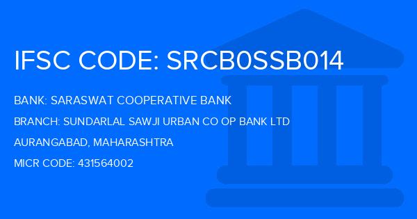Saraswat Cooperative Bank Sundarlal Sawji Urban Co Op Bank Ltd Branch IFSC Code