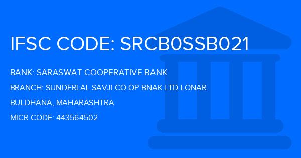 Saraswat Cooperative Bank Sunderlal Savji Co Op Bnak Ltd Lonar Branch IFSC Code