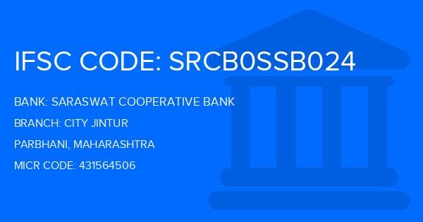 Saraswat Cooperative Bank City Jintur Branch IFSC Code