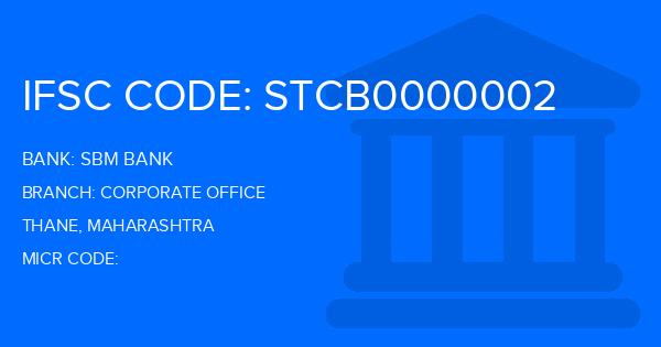 Sbm Bank (SBM) Corporate Office Branch IFSC Code