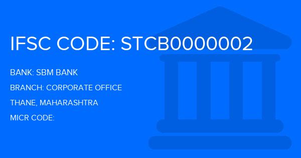 Sbm Bank (SBM) Corporate Office Branch IFSC Code