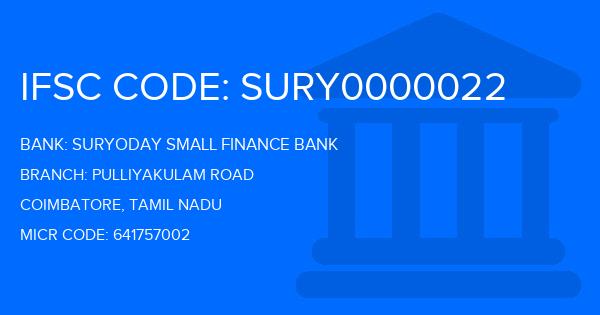 Suryoday Small Finance Bank Pulliyakulam Road Branch IFSC Code