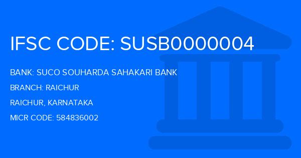 Suco Souharda Sahakari Bank Raichur Branch IFSC Code