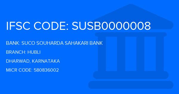 Suco Souharda Sahakari Bank Hubli Branch IFSC Code