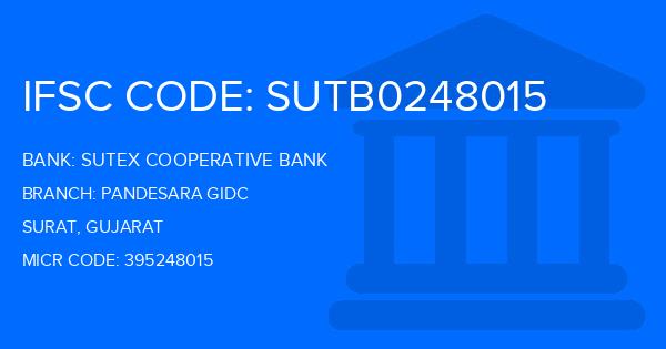 Sutex Cooperative Bank Pandesara Gidc Branch IFSC Code