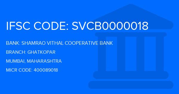 Shamrao Vithal Cooperative Bank Ghatkopar Branch IFSC Code