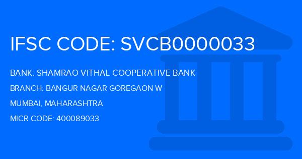 Shamrao Vithal Cooperative Bank Bangur Nagar Goregaon W Branch IFSC Code