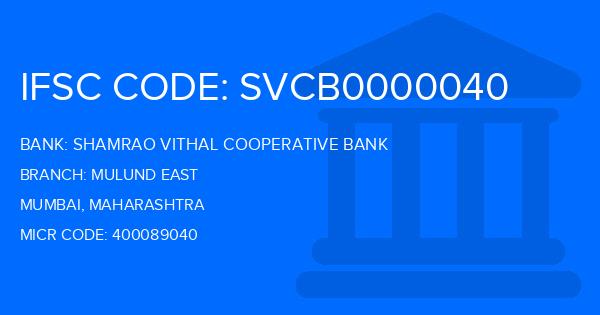 Shamrao Vithal Cooperative Bank Mulund East Branch IFSC Code