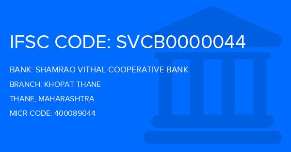 Shamrao Vithal Cooperative Bank Khopat Thane Branch IFSC Code