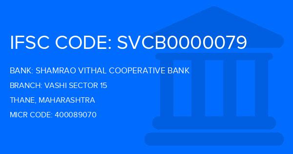 Shamrao Vithal Cooperative Bank Vashi Sector 15 Branch IFSC Code