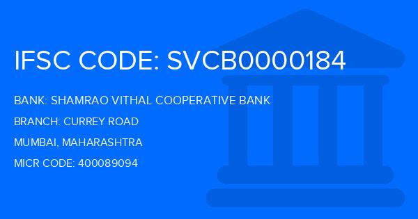 Shamrao Vithal Cooperative Bank Currey Road Branch IFSC Code