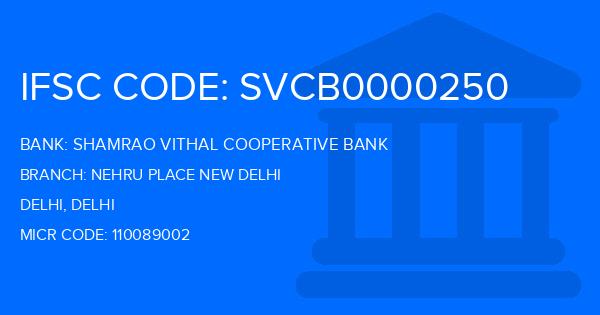 Shamrao Vithal Cooperative Bank Nehru Place New Delhi Branch IFSC Code