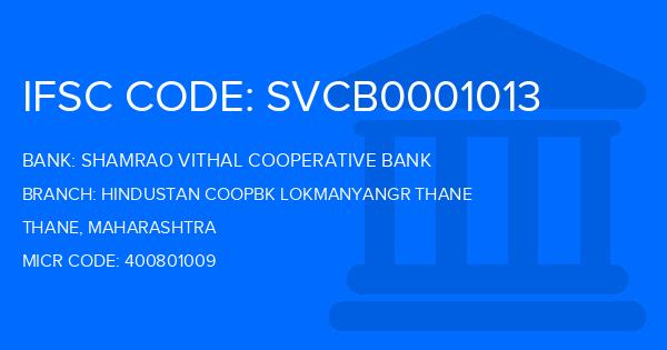 Shamrao Vithal Cooperative Bank Hindustan Coopbk Lokmanyangr Thane Branch IFSC Code