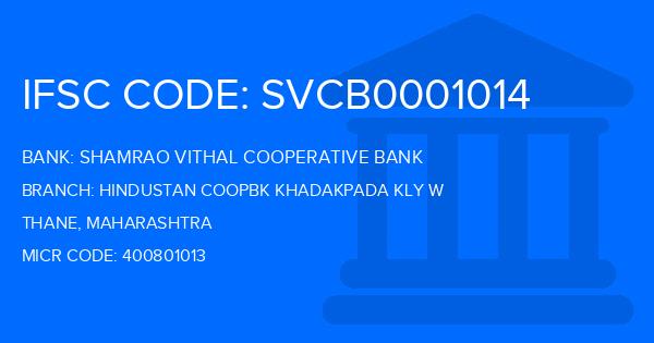 Shamrao Vithal Cooperative Bank Hindustan Coopbk Khadakpada Kly W Branch IFSC Code