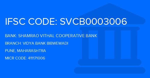 Shamrao Vithal Cooperative Bank Vidya Bank Bibwewadi Branch IFSC Code