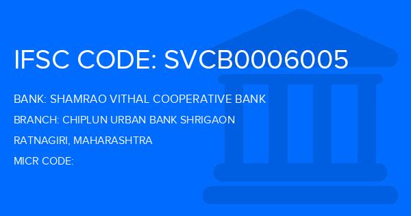 Shamrao Vithal Cooperative Bank Chiplun Urban Bank Shrigaon Branch IFSC Code