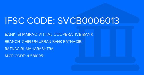 Shamrao Vithal Cooperative Bank Chiplun Urban Bank Ratnagiri Branch IFSC Code
