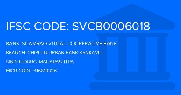 Shamrao Vithal Cooperative Bank Chiplun Urban Bank Kankavli Branch IFSC Code