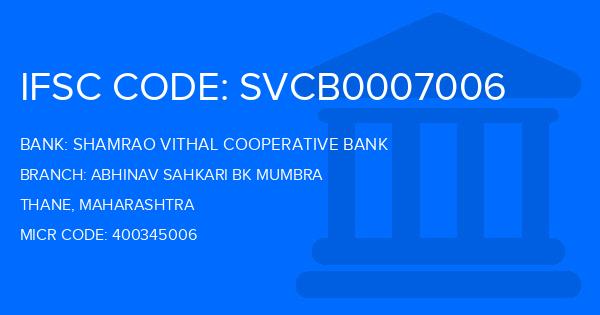 Shamrao Vithal Cooperative Bank Abhinav Sahkari Bk Mumbra Branch IFSC Code