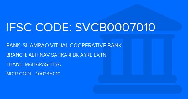 Shamrao Vithal Cooperative Bank Abhinav Sahkari Bk Ayre Extn Branch IFSC Code