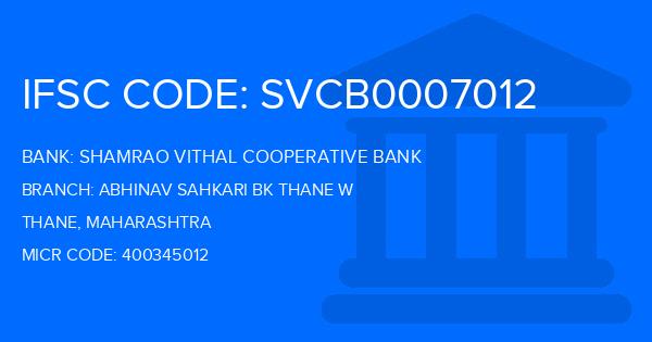 Shamrao Vithal Cooperative Bank Abhinav Sahkari Bk Thane W Branch IFSC Code