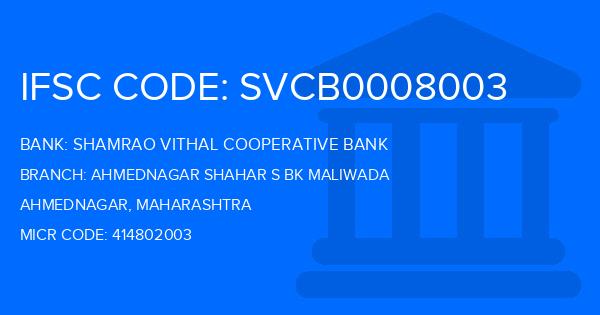 Shamrao Vithal Cooperative Bank Ahmednagar Shahar S Bk Maliwada Branch IFSC Code