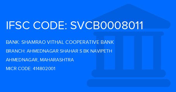 Shamrao Vithal Cooperative Bank Ahmednagar Shahar S Bk Navipeth Branch IFSC Code