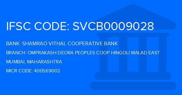 Shamrao Vithal Cooperative Bank Omprakash Deora Peoples Coop Hingoli Malad East Branch IFSC Code