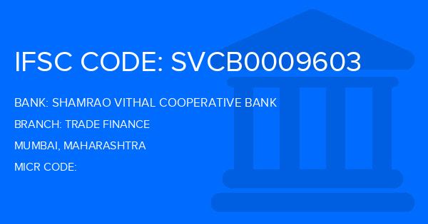Shamrao Vithal Cooperative Bank Trade Finance Branch IFSC Code