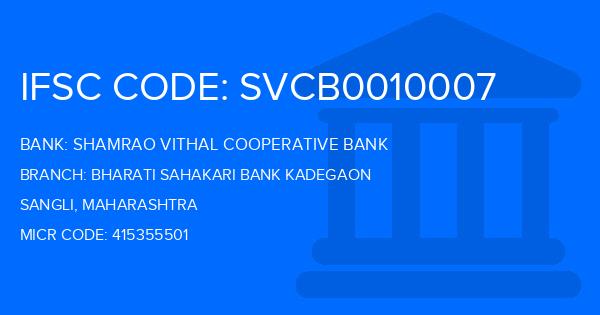 Shamrao Vithal Cooperative Bank Bharati Sahakari Bank Kadegaon Branch IFSC Code