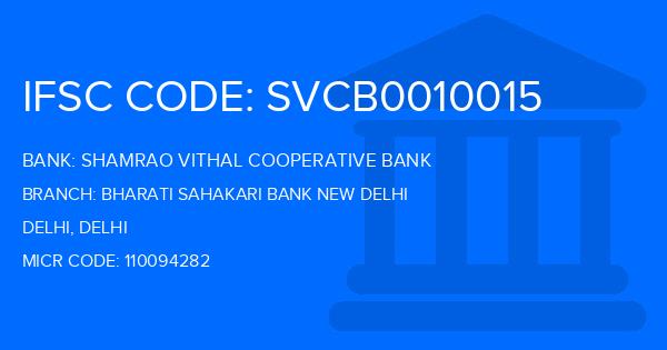 Shamrao Vithal Cooperative Bank Bharati Sahakari Bank New Delhi Branch IFSC Code