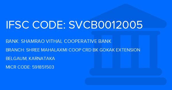 Shamrao Vithal Cooperative Bank Shree Mahalaxmi Coop Crd Bk Gokak Extension Branch IFSC Code