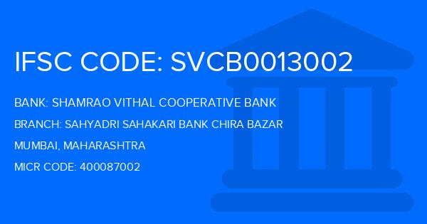 Shamrao Vithal Cooperative Bank Sahyadri Sahakari Bank Chira Bazar Branch IFSC Code