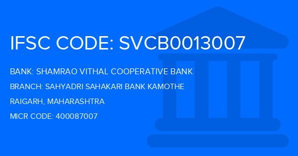 Shamrao Vithal Cooperative Bank Sahyadri Sahakari Bank Kamothe Branch IFSC Code