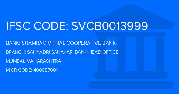 Shamrao Vithal Cooperative Bank Sahyadri Sahakari Bank Head Office Branch IFSC Code