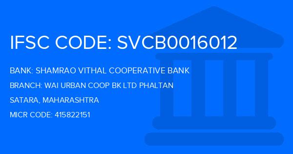 Shamrao Vithal Cooperative Bank Wai Urban Coop Bk Ltd Phaltan Branch IFSC Code