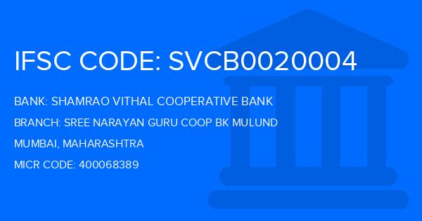 Shamrao Vithal Cooperative Bank Sree Narayan Guru Coop Bk Mulund Branch IFSC Code