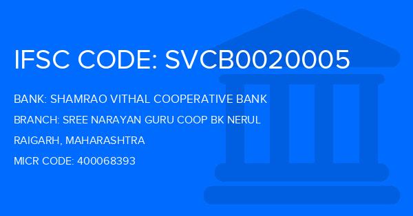 Shamrao Vithal Cooperative Bank Sree Narayan Guru Coop Bk Nerul Branch IFSC Code