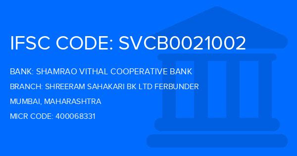 Shamrao Vithal Cooperative Bank Shreeram Sahakari Bk Ltd Ferbunder Branch IFSC Code