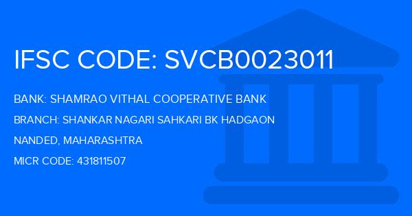 Shamrao Vithal Cooperative Bank Shankar Nagari Sahkari Bk Hadgaon Branch IFSC Code
