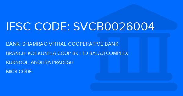 Shamrao Vithal Cooperative Bank Koilkuntla Coop Bk Ltd Balaji Complex Branch IFSC Code
