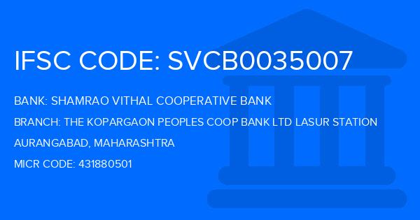Shamrao Vithal Cooperative Bank The Kopargaon Peoples Coop Bank Ltd Lasur Station Branch IFSC Code
