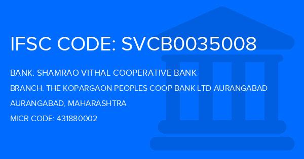 Shamrao Vithal Cooperative Bank The Kopargaon Peoples Coop Bank Ltd Aurangabad Branch IFSC Code