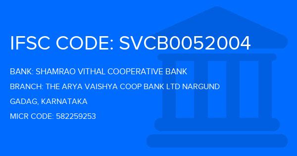 Shamrao Vithal Cooperative Bank The Arya Vaishya Coop Bank Ltd Nargund Branch IFSC Code