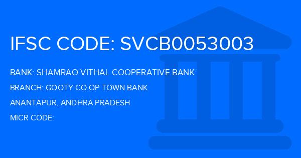 Shamrao Vithal Cooperative Bank Gooty Co Op Town Bank Branch IFSC Code