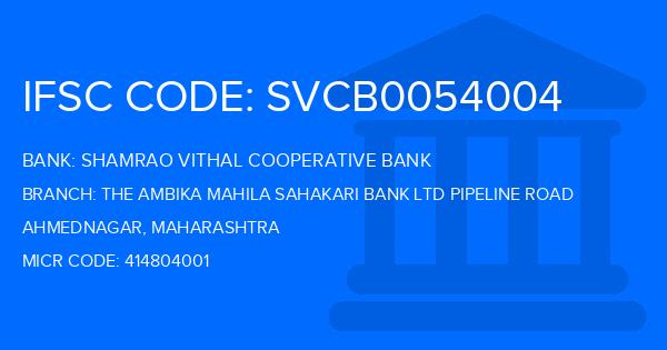 Shamrao Vithal Cooperative Bank The Ambika Mahila Sahakari Bank Ltd Pipeline Road Branch IFSC Code