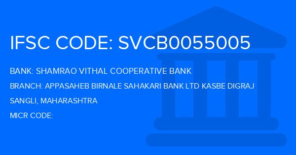 Shamrao Vithal Cooperative Bank Appasaheb Birnale Sahakari Bank Ltd Kasbe Digraj Branch IFSC Code