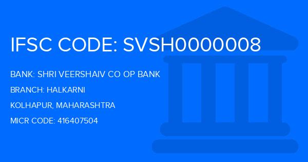 Shri Veershaiv Co Op Bank Halkarni Branch IFSC Code