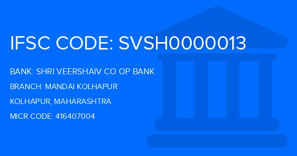 Shri Veershaiv Co Op Bank Mandai Kolhapur Branch IFSC Code